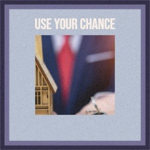 Use Your Chance