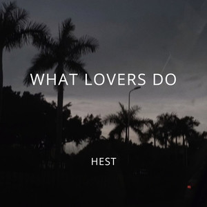 What Lovers Do