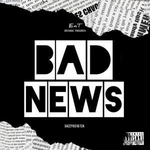 Bad News (feat. Tza) (Explicit)