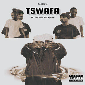 Tswafa (Explicit)