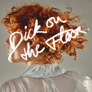 Dick on the Floor (Explicit)