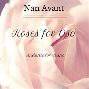 Roses for Oso: Andante for Piano