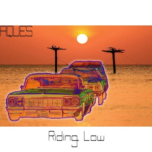 Riding Low (Explicit)