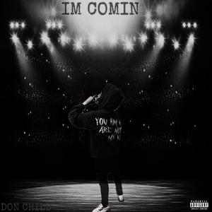 Im Comin (Explicit)