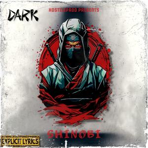 SHINOBI (feat. DARK) (Explicit)