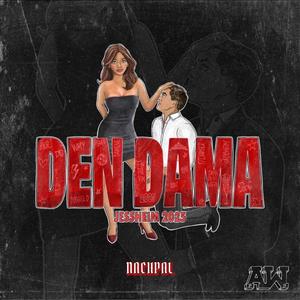Den Dama 2025 (Explicit)