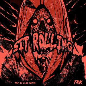 Sit Rolling (Explicit)