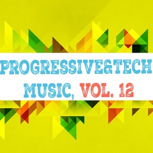 Progressive & Tech Music, Vol. 12