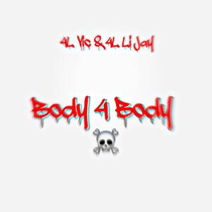 Body 4 Body (Explicit)