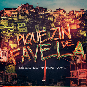 Piquezin de Favela (Explicit)