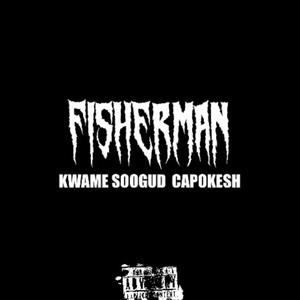 Fisherman (feat. Capokesh) [Explicit]