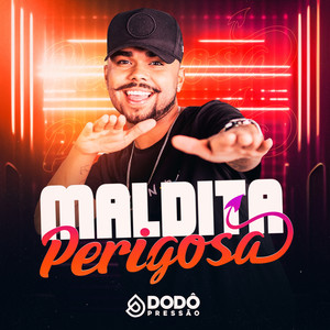 Maldita Perigosa (Explicit)