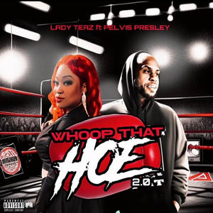 WHOOP THAT HOE 2.0 (feat. Pelvis Presley) [Explicit]