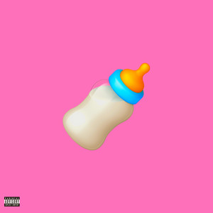 Baby Bottle (Explicit)