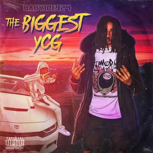 The Biggest YCG (Explicit)