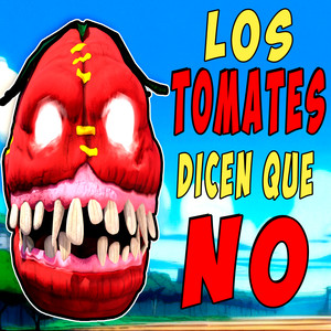 Los Tomates dicen que NO