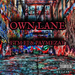 Own Lane (feat. Paymezay) [Explicit]