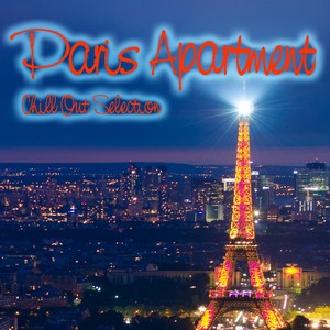 Paris Apartment (Chill Out Selection)