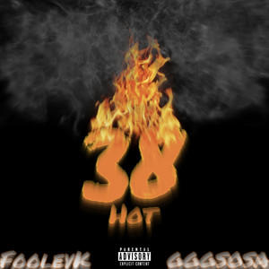 38Hot (Explicit)