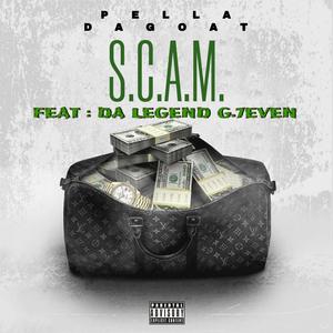 S.C.A.M. (feat. DA LEGEND G.7EVEN) [Explicit]