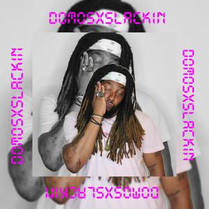 DOMOSXSLACKIN (Explicit)