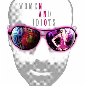 Woman And Idiots