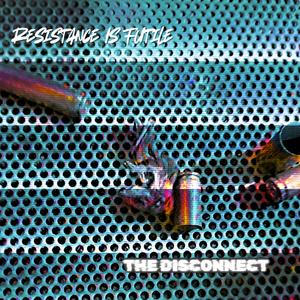 Resistance Is Futile