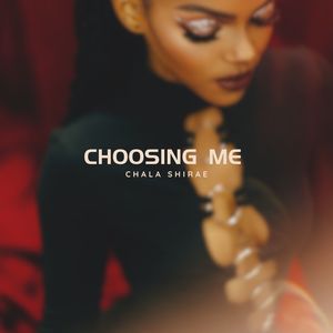 Choosing Me