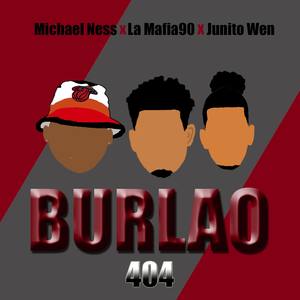Burlao(feat. Michael Ness & La Mafia90)