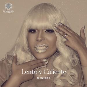 LENTO Y CALIENTE (Just like that) [Explicit]