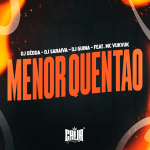 Menor Quentão (Explicit)