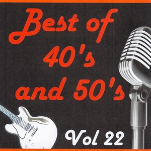 Best of 40's and 50's, Vol. 22