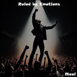 Ruled by Emotions (Instrumental Version) [Explicit]