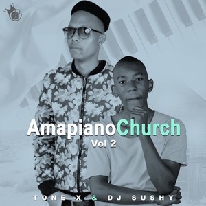 Amapiano Church, Vol.2