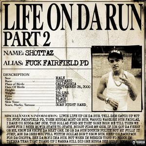 Life On Da Run Pt. 2 (Shottaz) [Explicit]