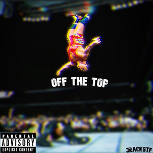 Off the Top (Explicit)