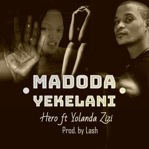 Madoda Yekelani (feat. Yolanda Zizi) [Explicit]