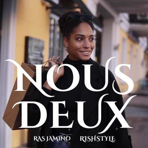 Nous deux (feat. Rishstyle)