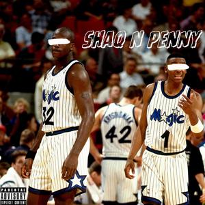 Shaq N Penny (feat. BCB Renny) (Explicit)