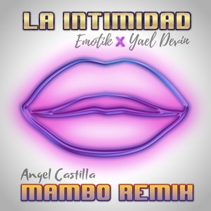 La Intimidad (Mambo Remix)