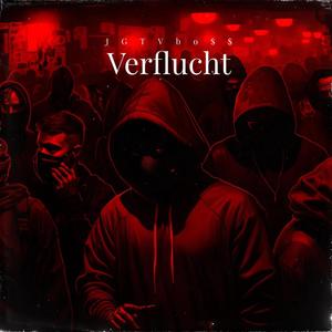 Verflucht (feat. HoodJON & HoodKATHA) [Explicit]