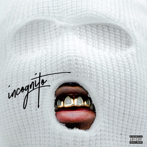 Incognito (Explicit)