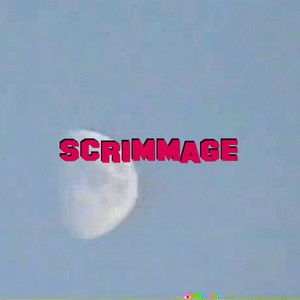 Scrimmage (Freestyle) (Explicit)