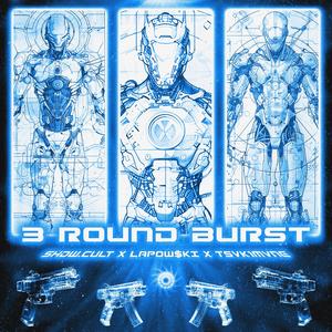 3 ROUND BURST (Explicit)