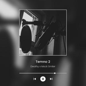 Temno 2 (feat. Mock Smiler) [Explicit]