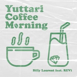 Yuttari Coffee Morning (feat. REVi)