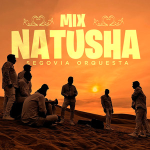 Mix Natusha (El la Engañó / Rumba Lambada / Sin Ti / Tú la Tienes Que Pagar)