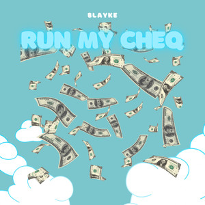 Run My Cheq (Explicit)