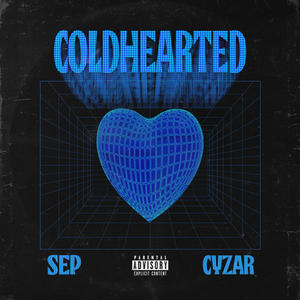 COLDHEARTED (Explicit)