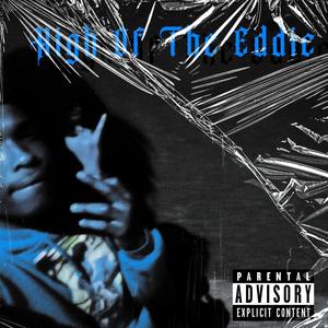High Off The Eddie (feat. TezVlone & Pocketts.22) (Explicit)